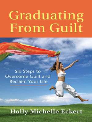 cover image of Graduating From Guilt